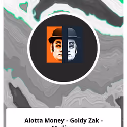 Alotta Money - Goldy Zak - Medium