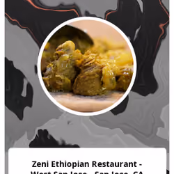 Zeni Ethiopian Restaurant - West San Jose - San Jose, CA