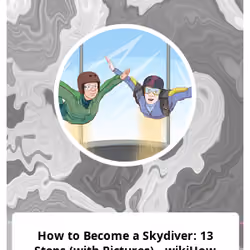 How to Become a Skydiver: 13 Steps (with Pictures) - wikiHow