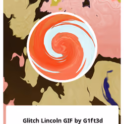 Glitch Lincoln GIF by G1ft3d