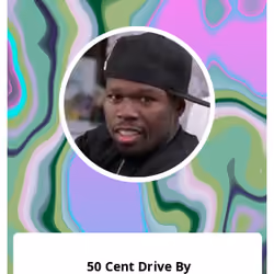 50 Cent Drive By