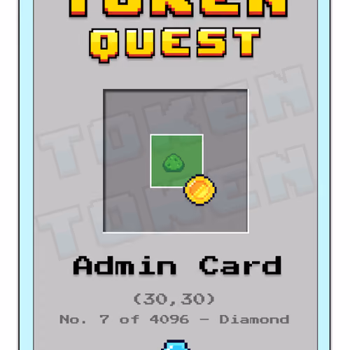Token Quest Diamond Admin Card ID # 6 (30,30)