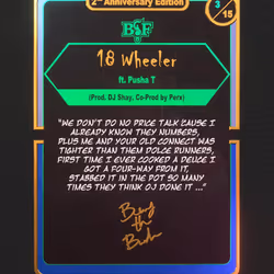 The Plugs I Met - 2nd Anniversary Edition Collectible – "18 WHEELER"