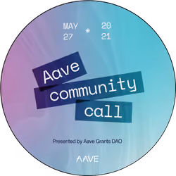 Aave Community Call - May 27 2021