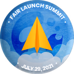 Fair Launch Summit v1 - July 29, 2021
