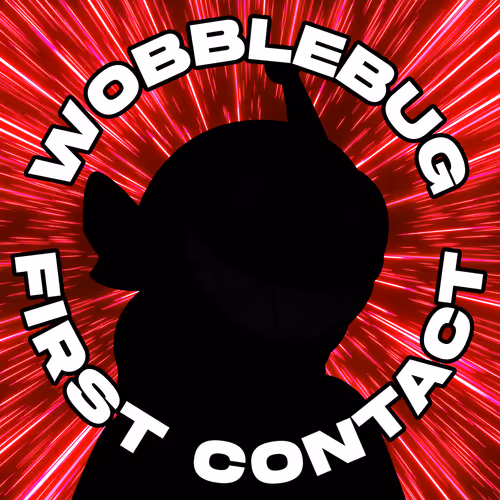 WOBBLEBUG - FIRST CONTACT