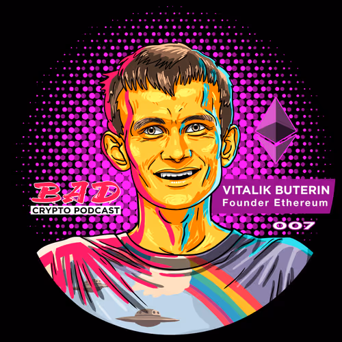 Bad Crypto Podcast Episode #379 with Vitalik Buterin 