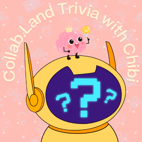 Collab.Land Trivia with Chibi - 03/04/2024