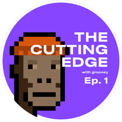 The Cutting Edge with gmoney - Episode 1