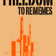 Freedom to Rememes