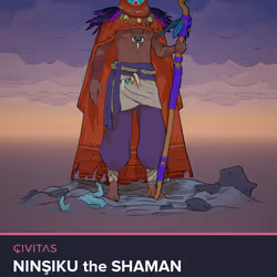 Ninşiku the Shaman #104