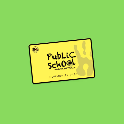 Public School With Kane Mayfield