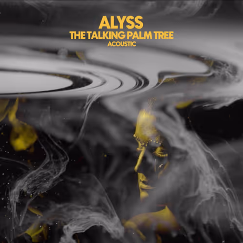 Alyss The Talking Palm Tree Acoustic