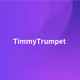 TimmyTrumpet