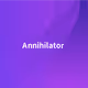 Annihilator