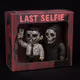 LAST SELFIE