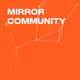 Mirror Community
