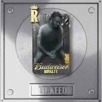 Budweiser Royalty X Lil Keed