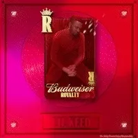 Budweiser Royalty X Lil Keed