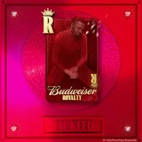 Budweiser Royalty X Lil Keed