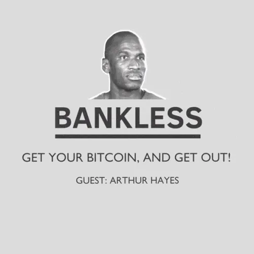 Bankless Get Your Bitcoin And Get Out