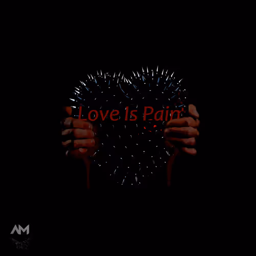 Love is Pain
