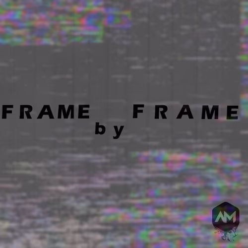 Frame By Frame