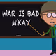 WAR IS BAD