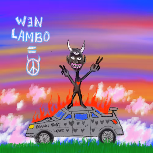 Wen Lambo By Brain Vomit