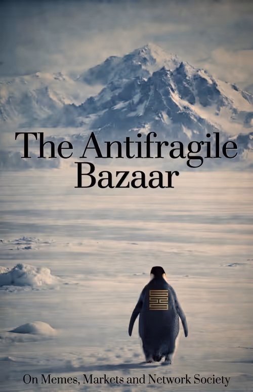 The Antifragile Bazaar