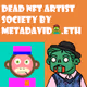 Dead NFT Artist Society Podcast Season 1 Episode 7