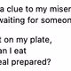 Clue to my misery
