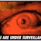 You Are Under Surveillance