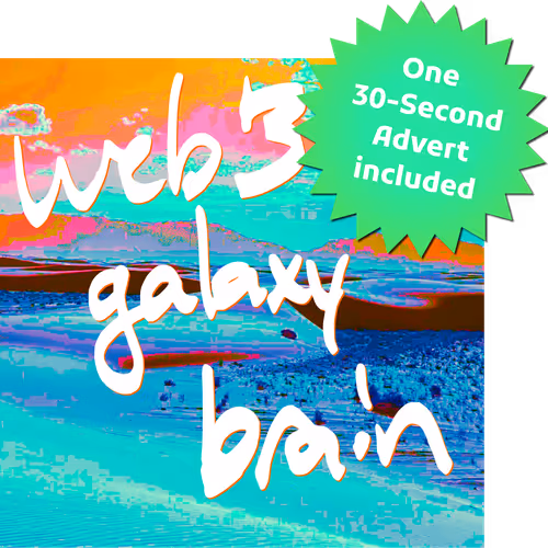 Web3 Galaxy Brain Ad Spots