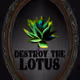 Destroy the lotus