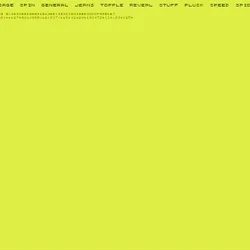 INNER MESSAGE SPIN GENERAL JEANS TOPPLE REVEAL STUFF PLUCK SPEED SPIDER AWFUL