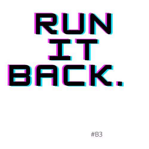 Run it Back - #B3