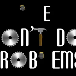 We Dont Do Problems 