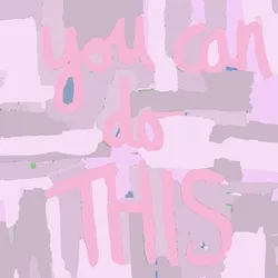 You Can Do This #001