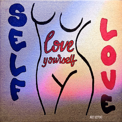 LOVE YOURSELF/ SELF LOVE