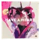 Have a Heart