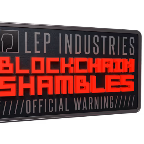 Blockchain Shambles - LEP Warning