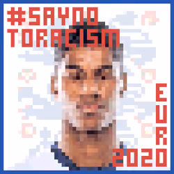 #SayNoToRacism#EURO2020 - Marcus Rashford