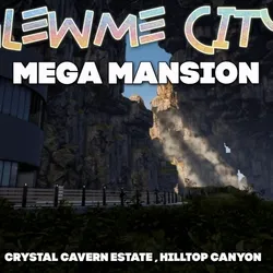 Crystal Cavern Estate, Hilltop Canyon, Glewme City