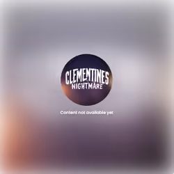 Clementines Nightmare