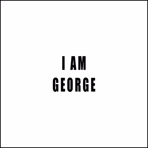 I AM GEORGE #1