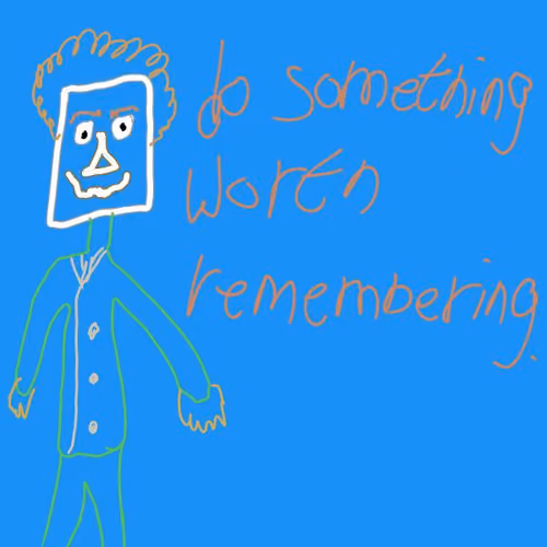 quotesforlife2022 #16 do something worth remebering