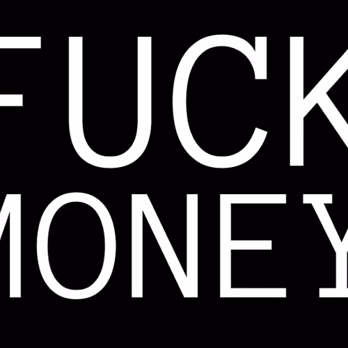 FCK MONEY