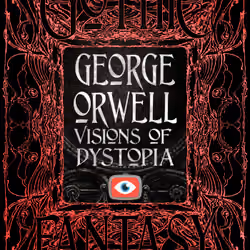 George-Orwell-Vision-Of-Dystọpia