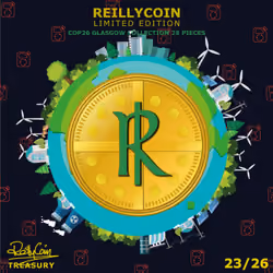 ReillyCoin Limited Edition COP26 Glasgow Collection  No.23 of 26 Pieces. 
